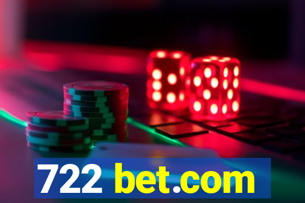 722 bet.com